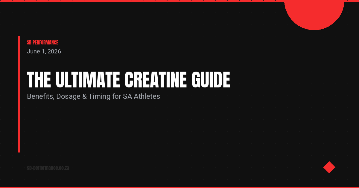 You are currently viewing The Ultimate Creatine Guide: Benefits, Dosage & Timing for SA Athletes